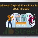 Ashirwad Capital Share Price Target 2025