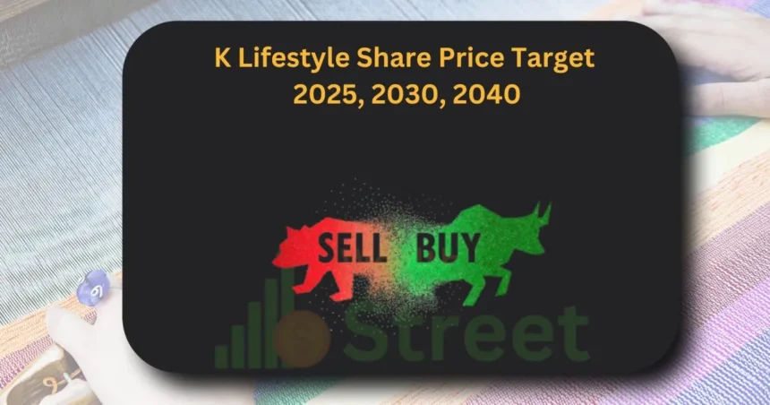 K Lifestyle Share Price Target 2025, 2030, 2040