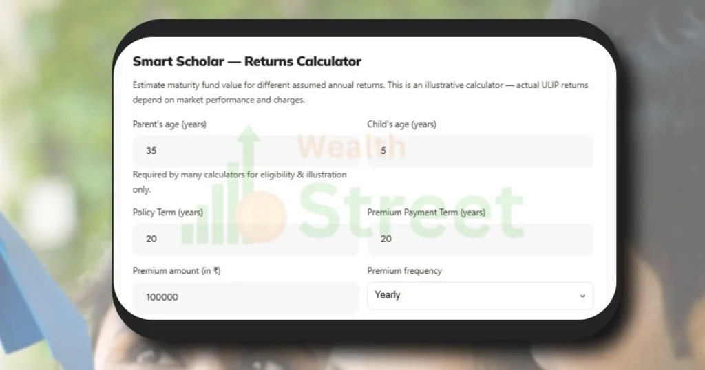 SBI Smart Scholar Plus Returns Calculator