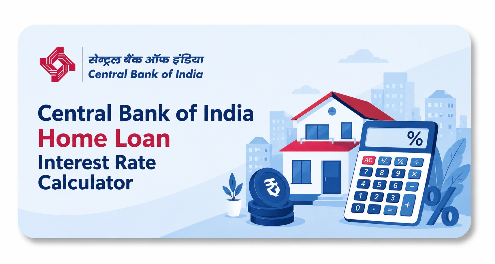 Central Bank of India Home Loan Interest Rate Calculator