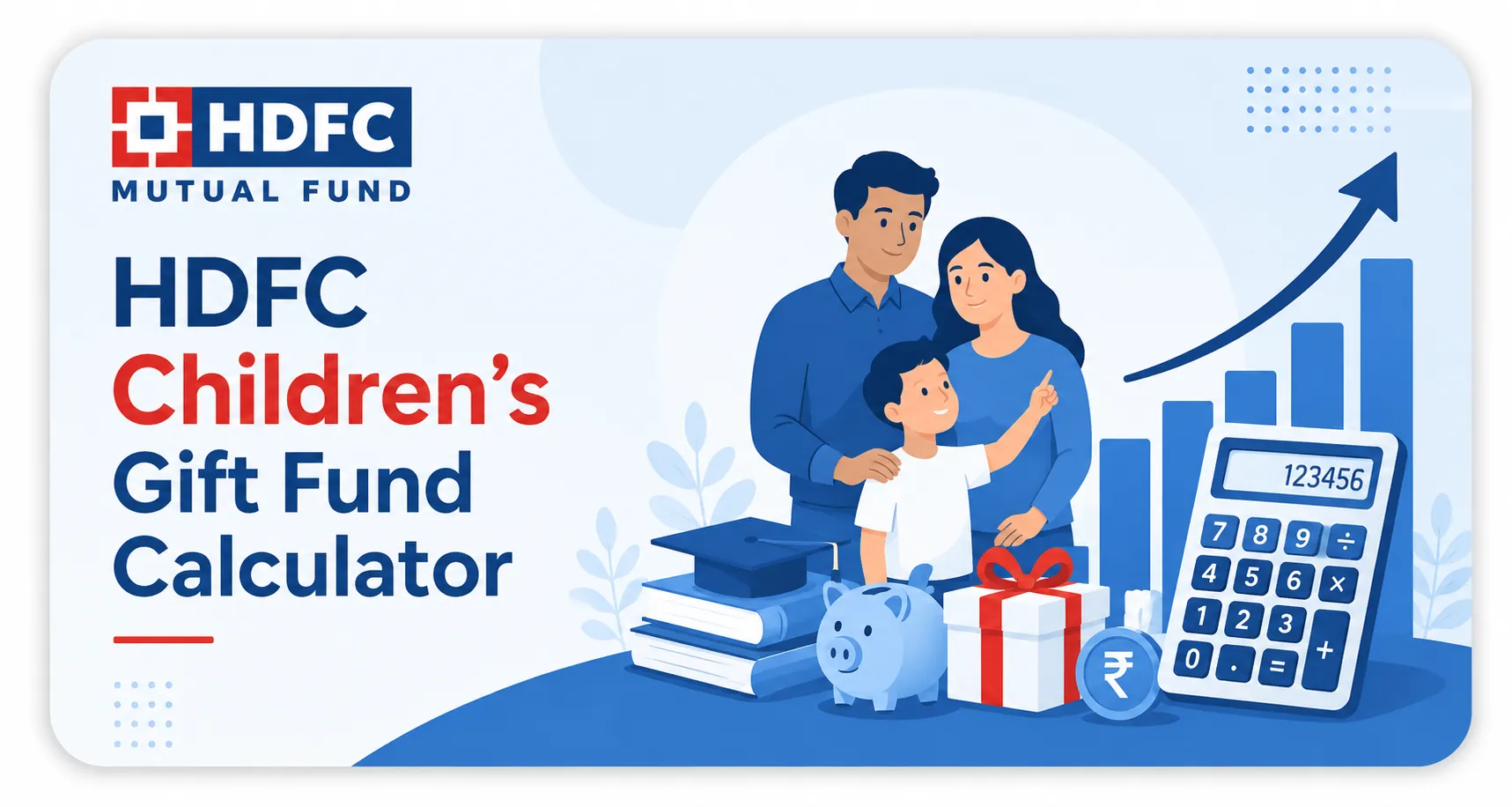 HDFC Children's Gift Fund Calculator