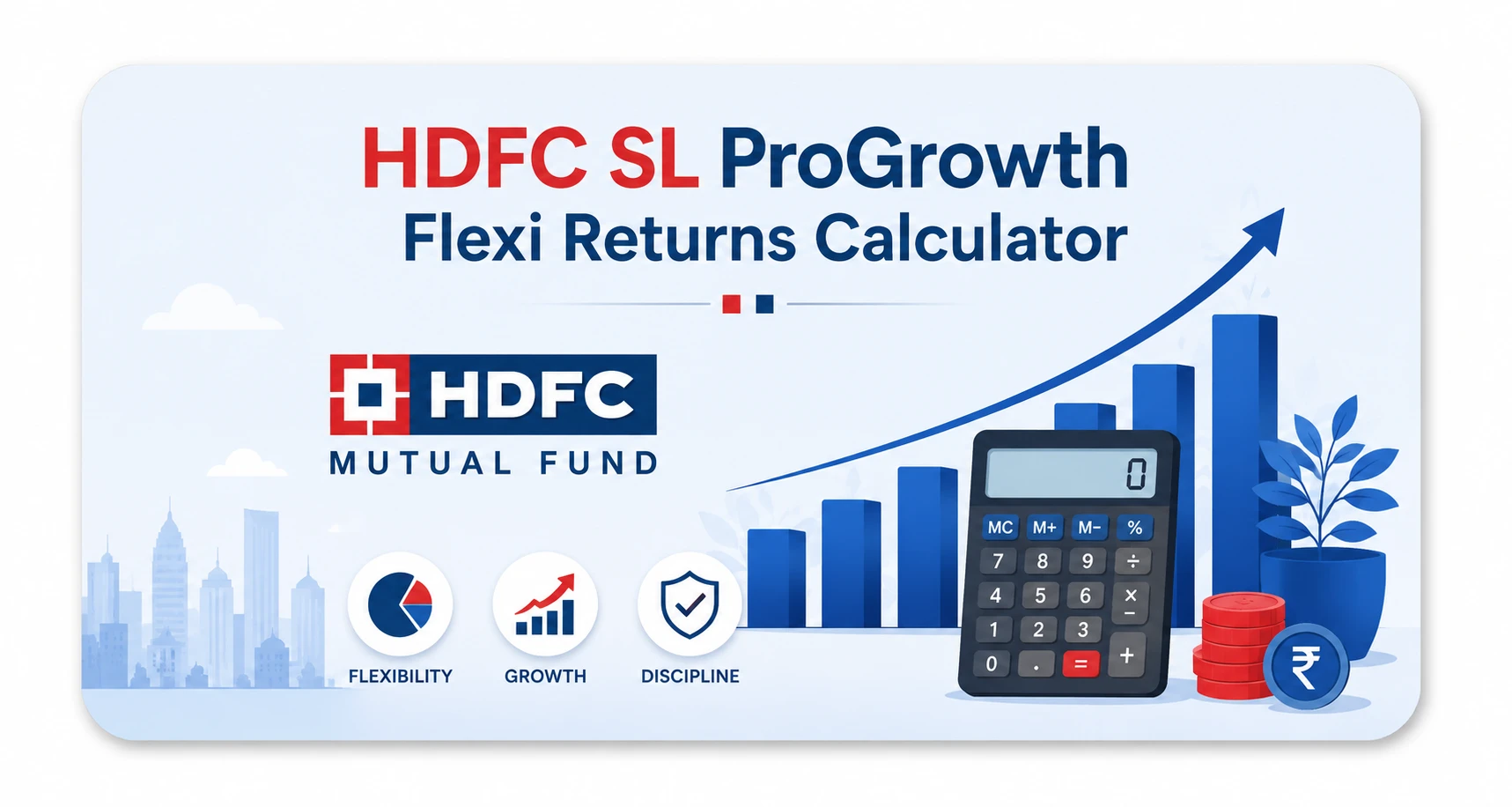 HDFC SL ProGrowth Flexi Returns Calculator