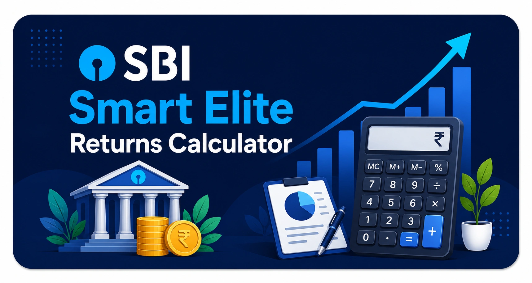 SBI Smart Elite Returns Calculator