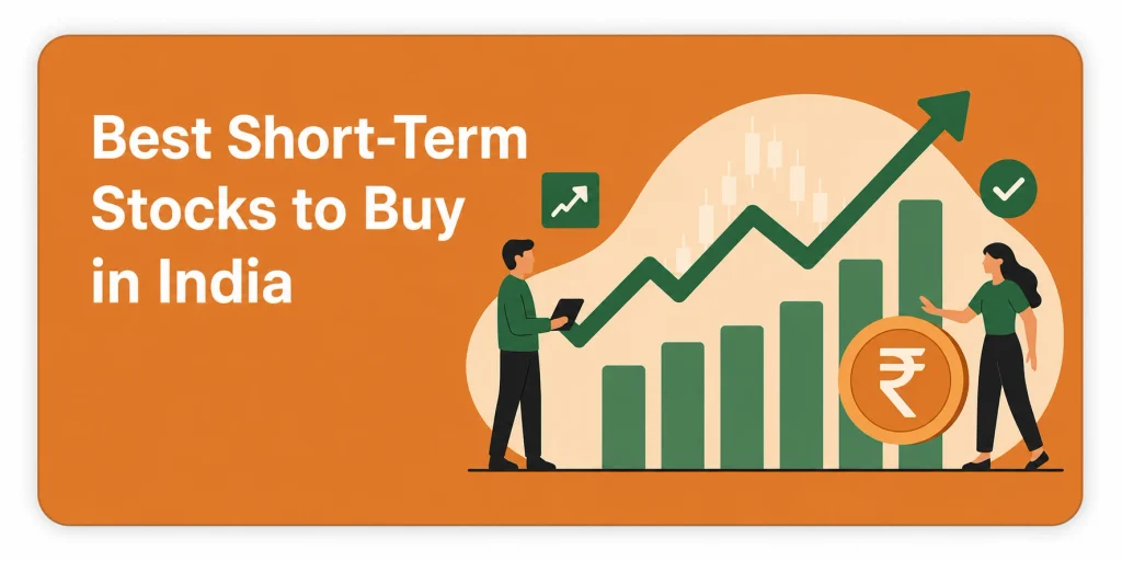 Best short-term stocks to buy in India, featuring a rising stock market chart, growth bars, rupee symbol, and investors.