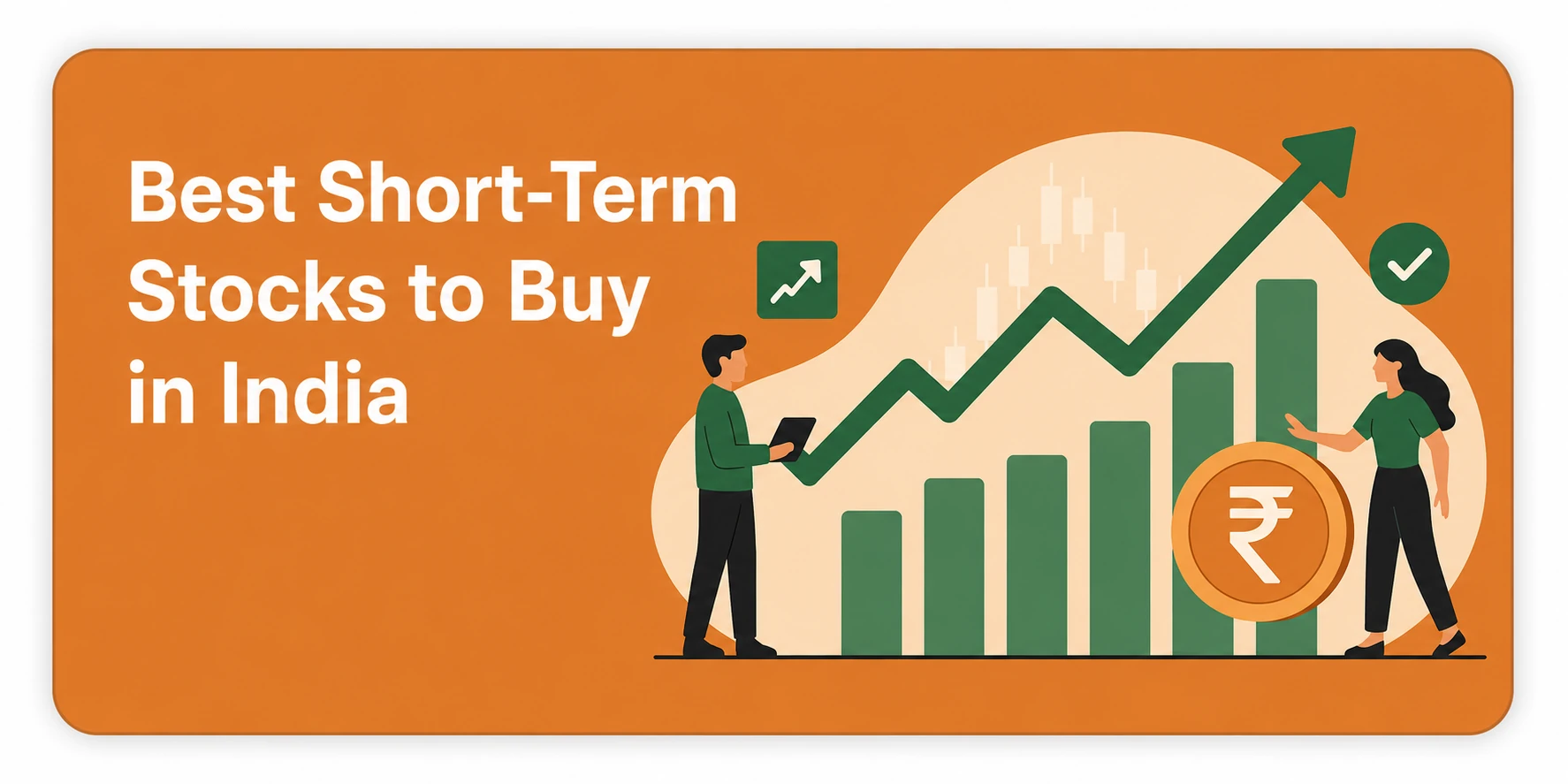 Best short-term stocks to buy in India, featuring a rising stock market chart, growth bars, rupee symbol, and investors.
